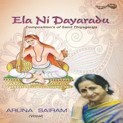 Ela Ni Dayaradu by Aruna Sairam album reviews, ratings, credits