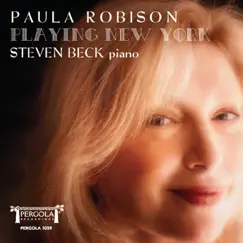 Playing New York by Paula Robison & Steven Beck album reviews, ratings, credits