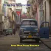 Your Man from Havana - Single album lyrics, reviews, download