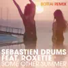 Some Other Summer (feat. Roxette) [Bottai Remix] - Single album lyrics, reviews, download