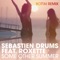 Some Other Summer (feat. Roxette) [Bottai Remix] - Sebastien Drums lyrics