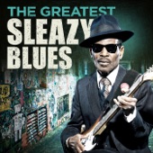 The Greatest Sleazy Blues artwork