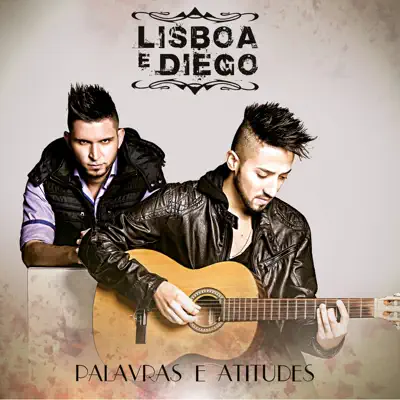 Palavras e Atitudes - Lisboa e Diego