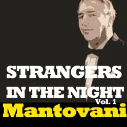 Strangers in the Night, Vol, 1 - Mantovani