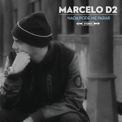 Marcelo D2 - Você Diz Que o Amor Não Dói