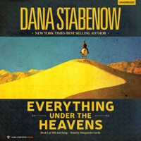 Dana Stabenow - Everything Under the Heavens: Silk and Song, Book 1 (Unabridged) artwork