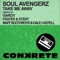 Take Me Away (Frater & Stent Remix) - Soul Avengerz lyrics