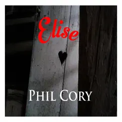 Elise - Single by Phil Cory album reviews, ratings, credits