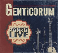 Enregistré (Live) [Live] by Genticorum on Apple Music