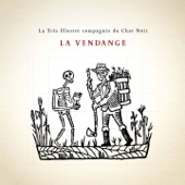 La Tres Illustre compagnie du Chat Noir - La Vendange