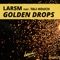 Golden Drops (feat. Tali Kouch) - LarsM lyrics