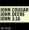 John Cougar, John Deere, John 3:16 - Single