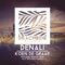 Denali (Flutters Remix) [feat. Justin Hoek] - Koen De Graaf lyrics