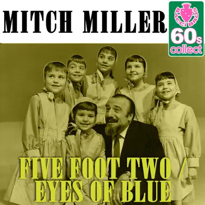 Five Foot Two / Eyes of Blue (Remastered) - Single - Mitch Miller