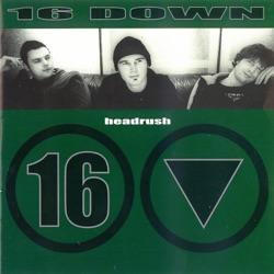 16 Down - Gimme Some