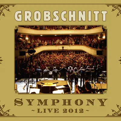 Symphony Live 2012 - EP - Grobschnitt