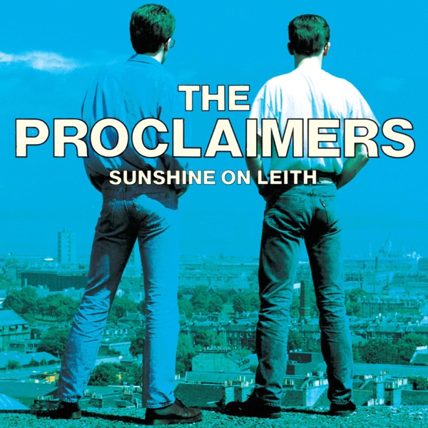 Proclaimers - I'm Gonna Be (500 Miles)