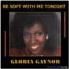 Be Soft with Me Tonight - Single, 2013