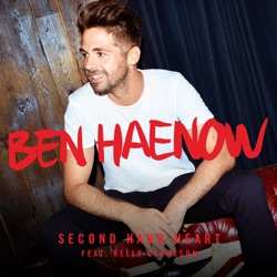 Ben Haenow - Second Hand Heart (feat. Kelly Clarkson)