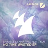 No Time Wasted (feat. TYLR) - EP