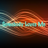 Somebody Loves Me (Live) artwork