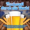 Hackevoll durch die Nacht - Wir feiern in München atemlos ab beim Oktoberfest 2014 (Die grosse Wiesn Party mit Schlager Discofox Schützenfest Hits bis 2015)