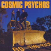 Cosmic Psychos - She's Crackin Up