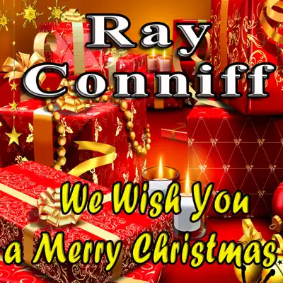 We Wish You a Merry Christmas (Original Remaster) - Ray Conniff