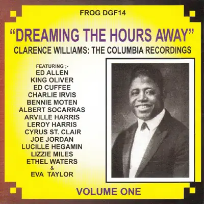 Dreaming the Hours Away - Clarence Williams Dreaming the Hours Away - Clarence Williams