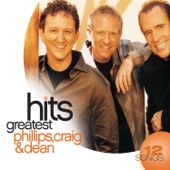Phillips, Craig & Dean: Greatest Hits artwork