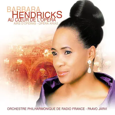 Au Couer De L'Opera - Barbara Hendricks