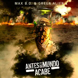 Antes Que o Mundo Acabe by Green Alien album reviews, ratings, credits