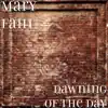 Dawning of the Day - Single album lyrics, reviews, download