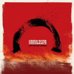 Out of My Hands - Green River Ordinance