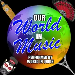 Our World in Music by World In Union album reviews, ratings, credits