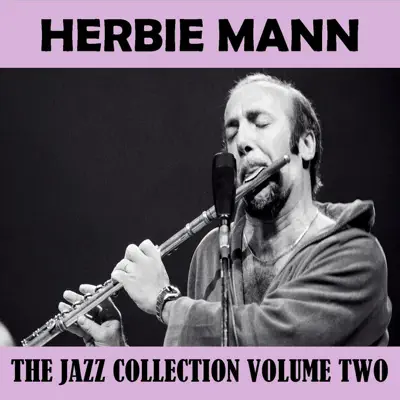 The Jazz Collection Volume Two - Herbie Mann The Jazz Collection Volume Two - Herbie Mann