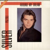 Silver Pozzoli - Around My Dream - Original Version