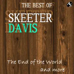 The Best of Skeeter Davis - Skeeter Davis The Best of Skeeter Davis - Skeeter Davis