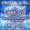 Libre Soy / Hazme un Muñeco de Nieve - EP, 2014