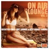 On Air Lounge, Vol. 2 (Selected Chill-Out, Lounge & Deep House Tracks)