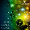 Tokyo Dance Drive album lyrics, reviews, download