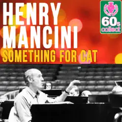 Something for Cat (Remastered) - Single - Henry Mancini