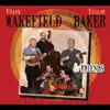 Frank Wakefield, Taylor Baker & Friends album lyrics, reviews, download