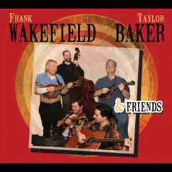 Frank Wakefield, Taylor Baker & Friends by Frank Wakefield & Taylor Baker album reviews, ratings, credits