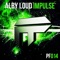 Impulse - Alby Loud lyrics