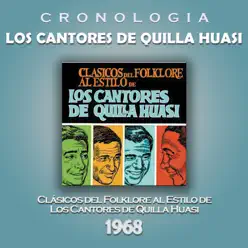 Los Cantores de Quilla Huasi Cronología - Clásicos del Folklore al Estilo de los Cantores de Quilla Huasi (1968) - Los Cantores De Quilla Huasi