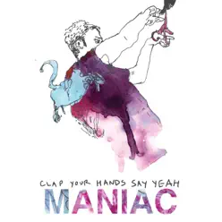 Maniac - Single - Clap Your Hands Say Yeah