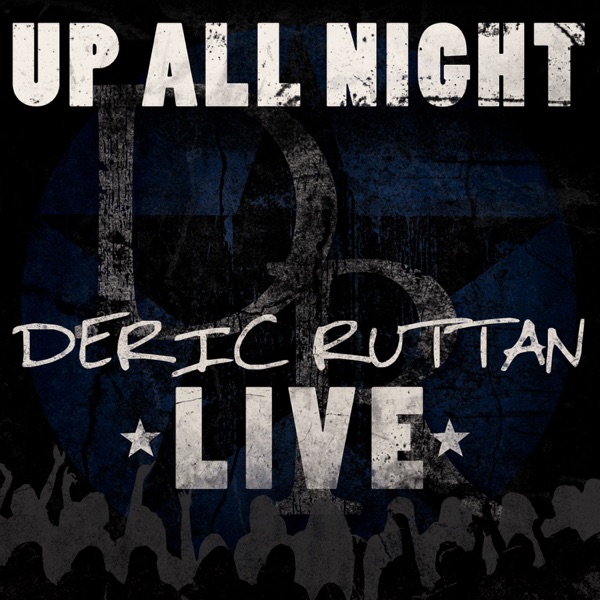 Deric Ruttan - Up All Night
