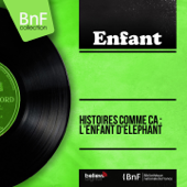 Histoires comme ça : L'enfant d'éléphant (Mono Version) - EP - Multi-interprètes