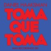 Toma Que Toma - EP